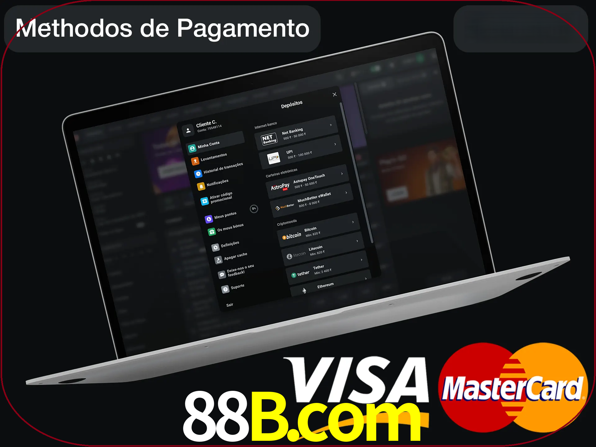 Use seu método de depósito preferido.